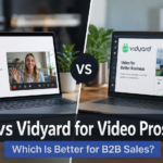 Loom vs Vidyard for video prospecting, comparing video recording, personalization, and sales engagement features